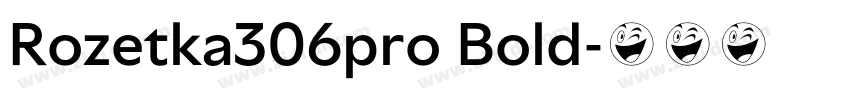 Rozetka306pro Bold字体转换